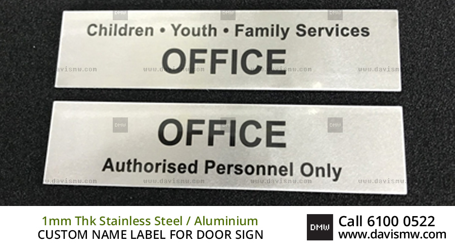 Custom Name Label For Door Sign - 1mm Thk Stainless Steel or Aluminium - Davis Materialworks